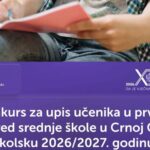 KONKURS ZA UPIS UČENIKA U I RAZRED SREDNJIH ŠKOLA U CRNOJ GORI ZA ŠKOLSKU 2026/2027.GODINU
